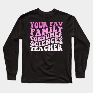 Your Fav Family Consumer Sciences Teacher Retro Groovy Pink Long Sleeve T-Shirt